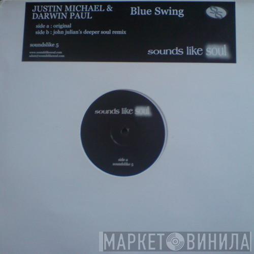 Justin Michael, Darwin Paul - Blue Swing