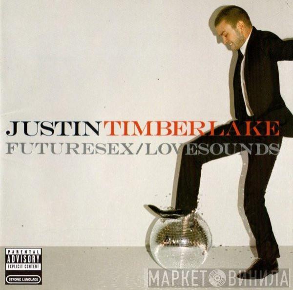 Justin Timberlake  - Futuresex/Lovesounds