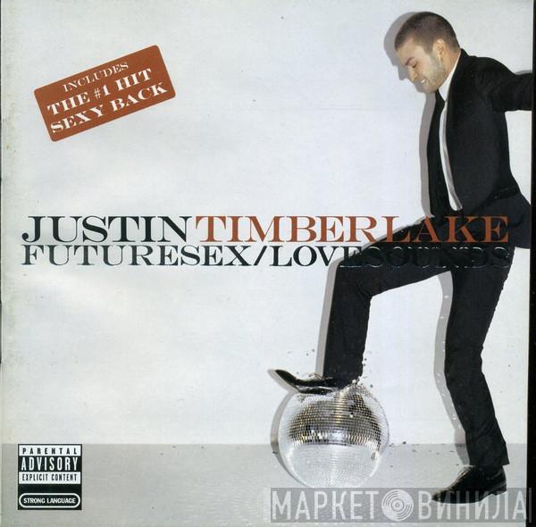  Justin Timberlake  - Futuresex/Lovesounds
