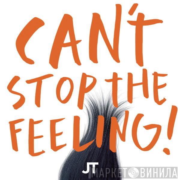 Justin Timberlake  - Can't Stop The Feeling!
