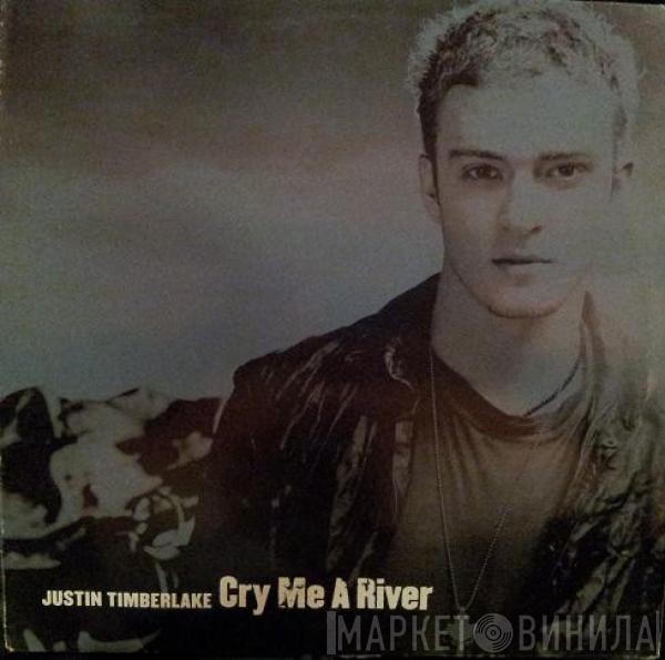  Justin Timberlake  - Cry Me A River