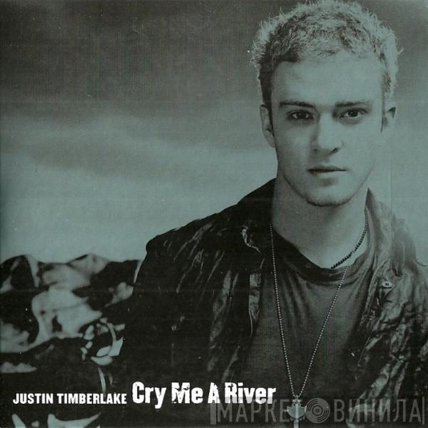  Justin Timberlake  - Cry Me A River