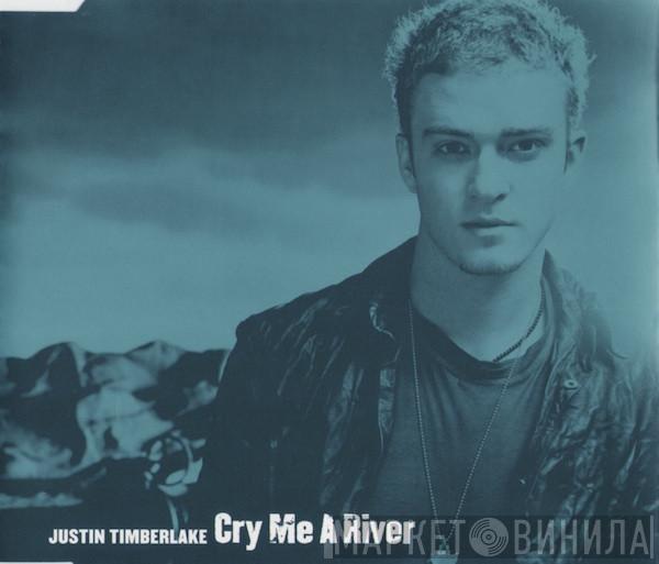  Justin Timberlake  - Cry Me A River