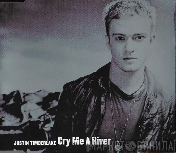  Justin Timberlake  - Cry Me A River