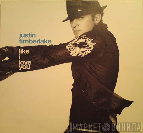 Justin Timberlake - Like I Love You