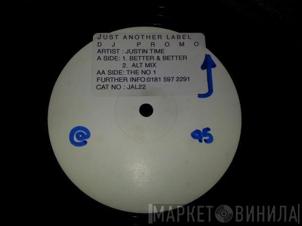 Justin Time - Better And Better / The No. 1