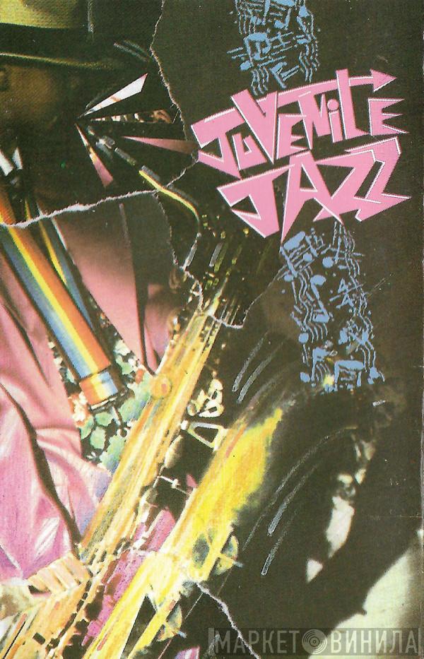 Juvenile Jazz - Juvenile Jazz