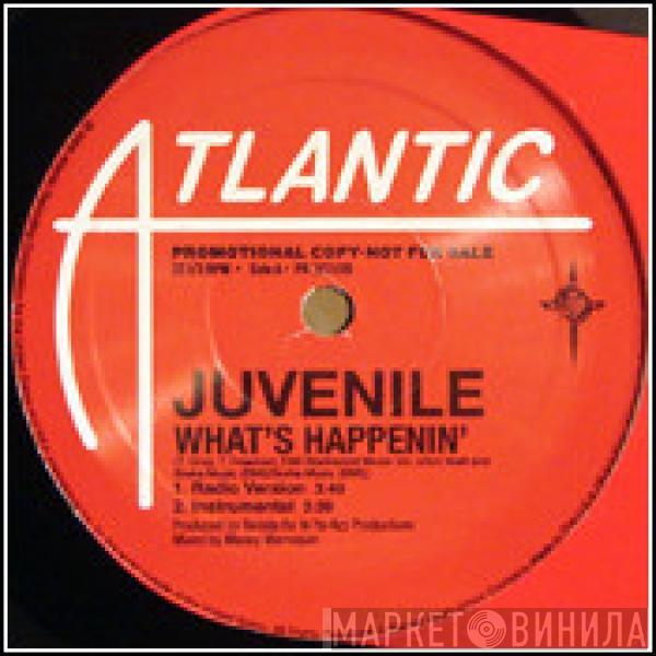 Juvenile  - What's Happenin'