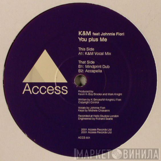 K & M, Johnnie Fiori - You Plus Me