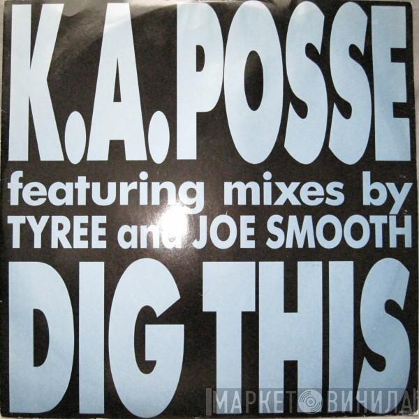 K.A. Posse - Dig This