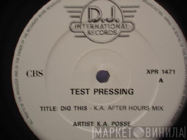  K.A. Posse  - Dig This