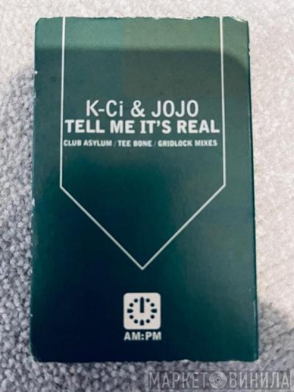  K-Ci & JoJo  - Tell Me It's Real