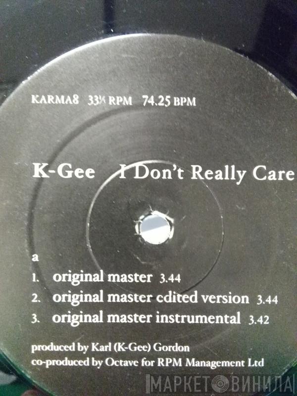 K-Gee - I Don't Really Care
