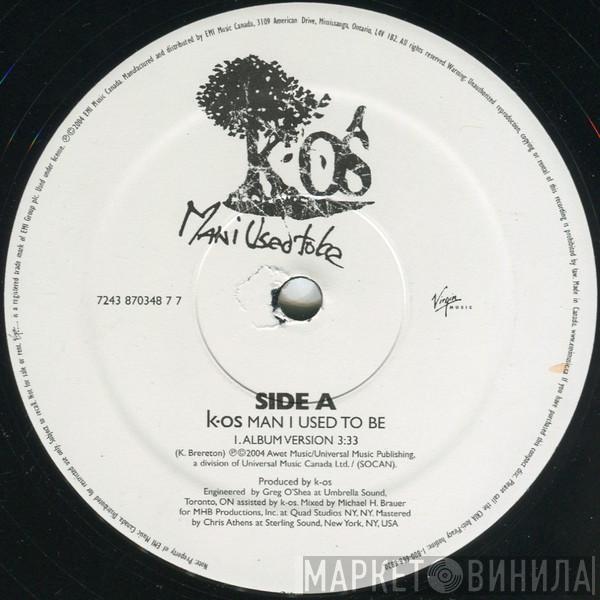 K-OS - Man I Used To Be