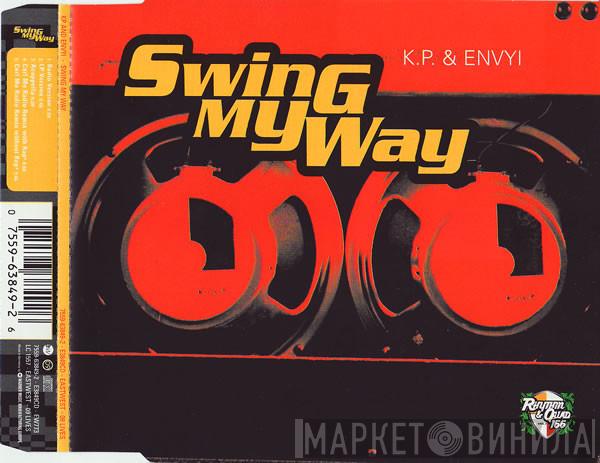 K.P. & Envyi - Swing My Way