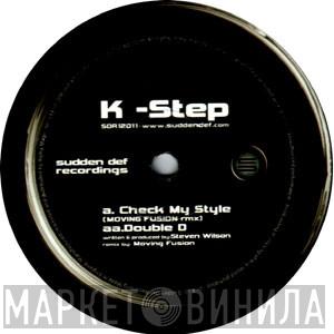 K Step - Check My Style (Moving Fusion Rmx) / Double D