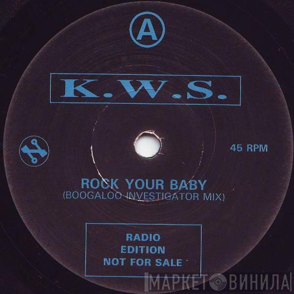 K.W.S. - Rock Your Baby / Konfusion