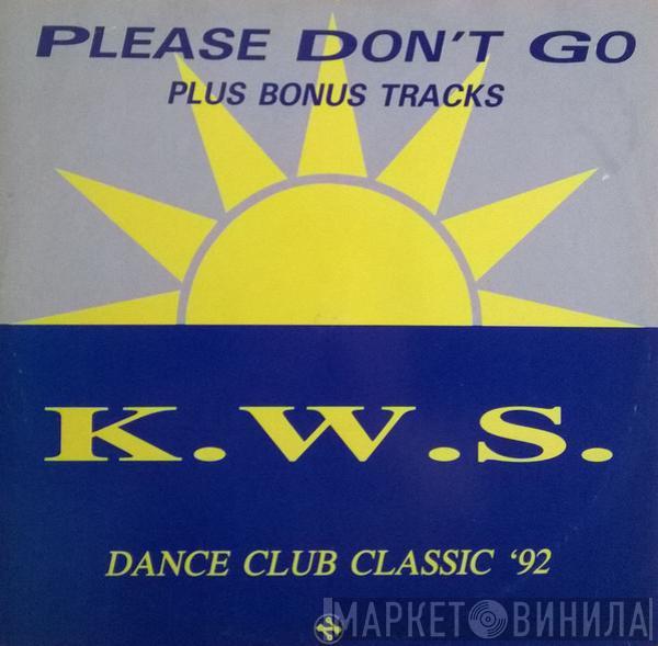  K.W.S.  - Please Don't Go