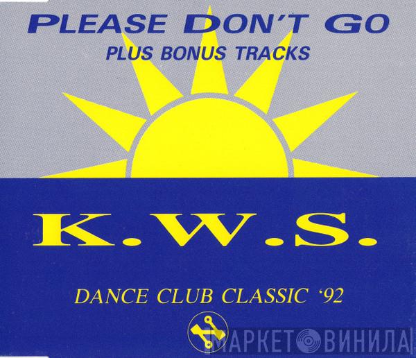  K.W.S.  - Please Don't Go