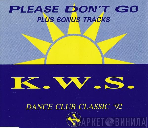  K.W.S.  - Please Don't Go