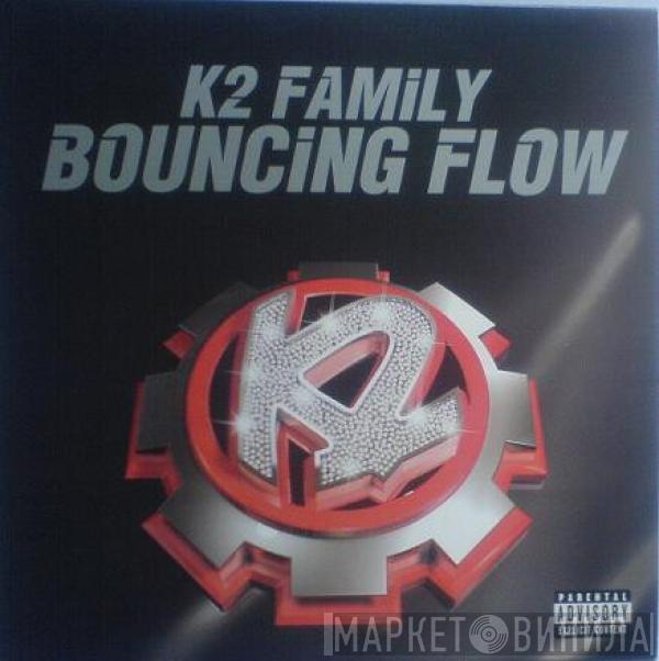 K2 Family - Bouncing Flow