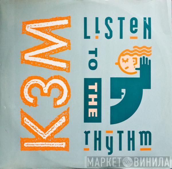 K3M - Listen To The Rhythm