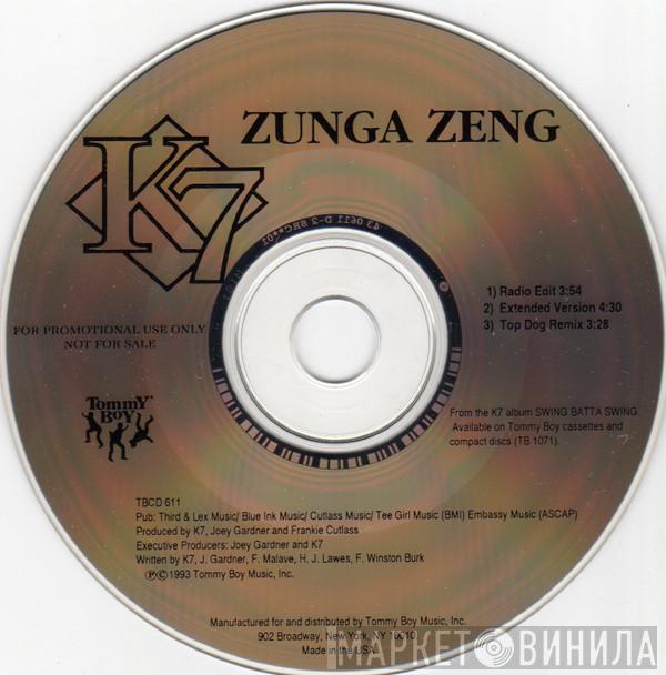  K7  - Zunga Zeng
