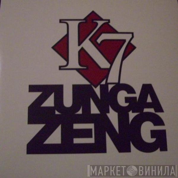  K7  - Zunga Zeng