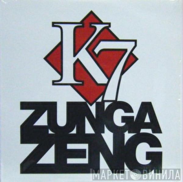  K7  - Zunga Zeng