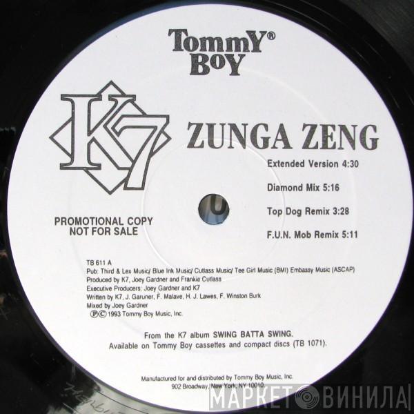  K7  - Zunga Zeng