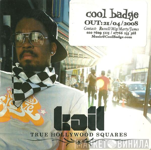 KAIL  - True Hollywood Squares
