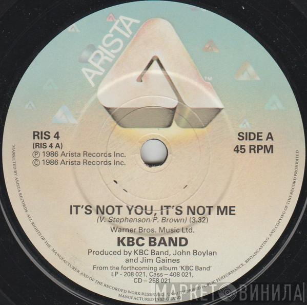 KBC Band  - It's Not You, It's Not Me