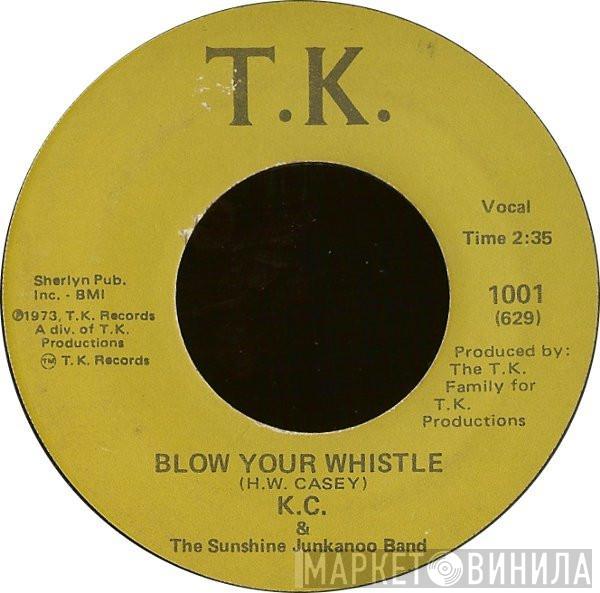  KC & The Sunshine Band  - Blow Your Whistle / I'm Gonna Do Something Good To You