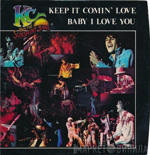  KC & The Sunshine Band  - Keep It Comin' Love / Baby I Love You