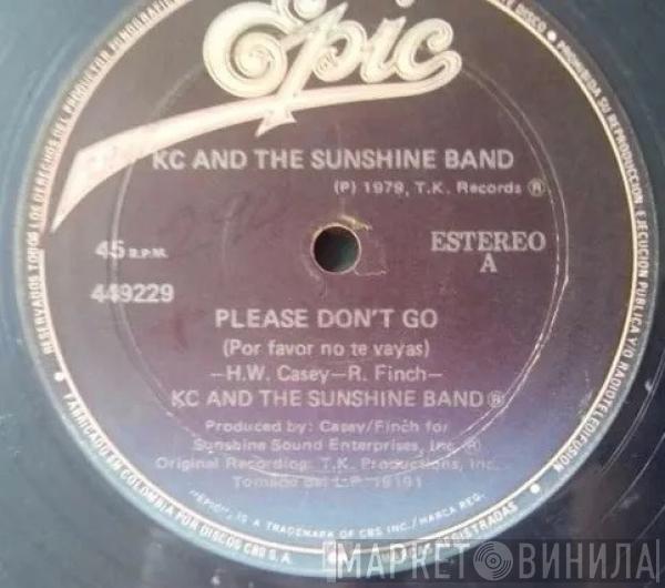  KC & The Sunshine Band  - Please Don't Go/I Betcha Didn't Know That