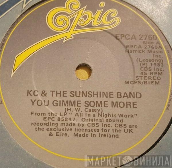KC & The Sunshine Band - (You Said) You'd Gimme Some More