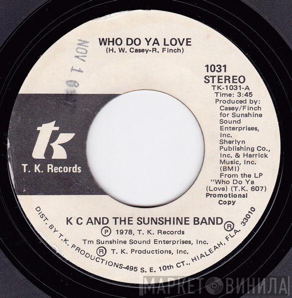  KC & The Sunshine Band  - Who Do Ya Love