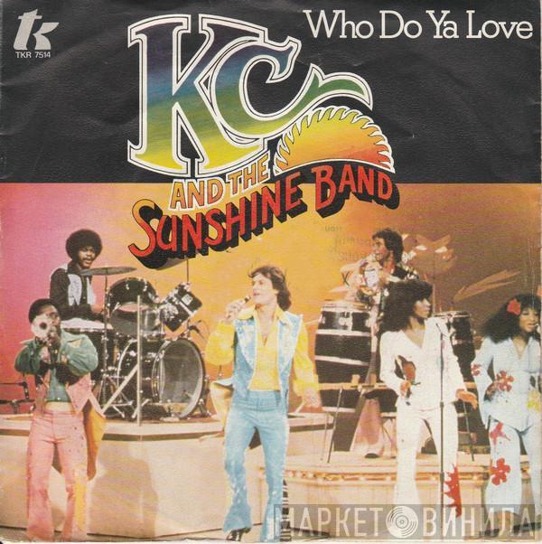  KC & The Sunshine Band  - Who Do Ya Love