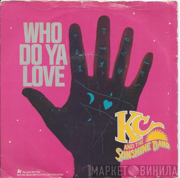  KC & The Sunshine Band  - Who Do Ya Love