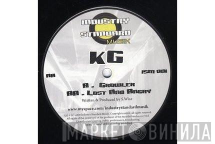 KG  - Growler / Lost And Angry