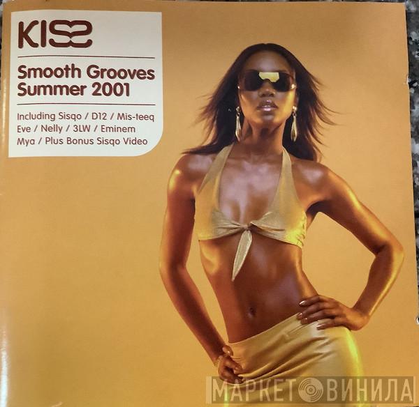  - KISS Smooth Grooves Summer 2001
