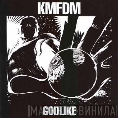 KMFDM - Godlike