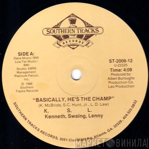 KSL - Basically, He's The Champ