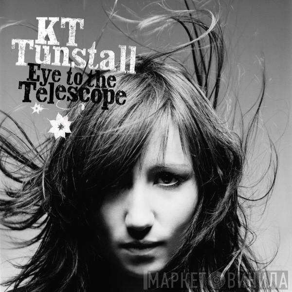  KT Tunstall  - Eye To The Telescope