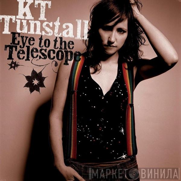  KT Tunstall  - Eye To The Telescope
