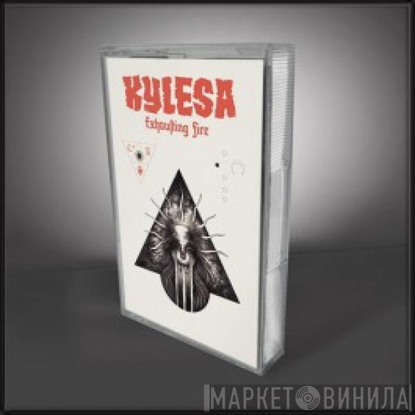  KYLESA  - Exhausting Fire