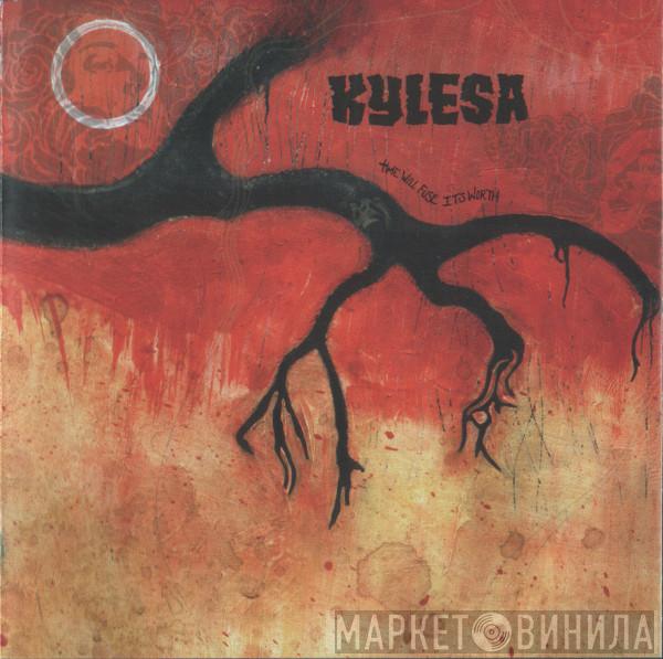  KYLESA  - Time Will Fuse Its Worth