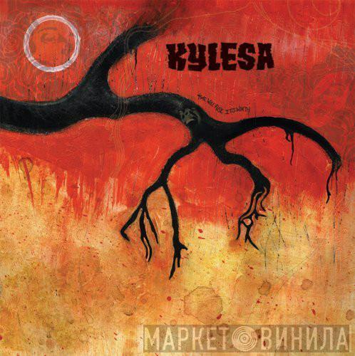  KYLESA  - Time Will Fuse Its Worth