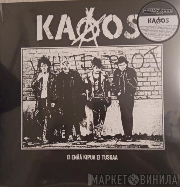 Kaaos - Ei Enää Kipua Ei Tuskaa