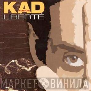 Kad Achouri - Liberté